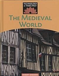 The Medieval World (Library Binding)
