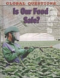 Is Our Food Safe? (Library Binding)