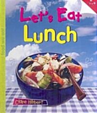 Lets Eat Lunch (Library)