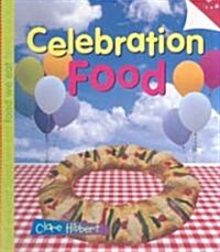 Celebration Food (Library, 1st)