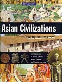 Asian Civilizations (Library Binding)