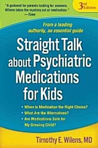 Straight Talk about Psychiatric Medications for Kids (Paperback, 3)