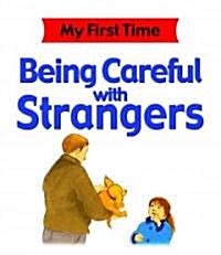 Being Careful with Strangers (Library)