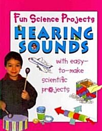 Hearing Sounds (Library Binding)