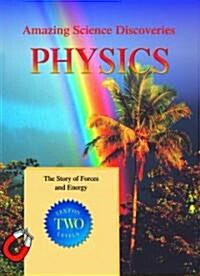 Physics: The Story of Forces and Energy (Library Binding)