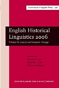 English Historical Linguistics 2006: Selected Papers from the Fourteenth International Conference on English Historical Linguistics (Icehl 14), Bergam (Hardcover, UK)