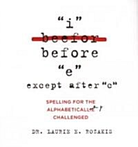 I Before E Except After C (Hardcover)