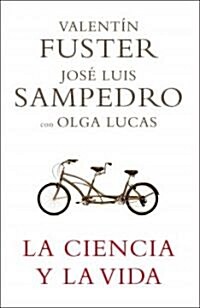 La ciencia y la vida/ Science and Life (Hardcover)