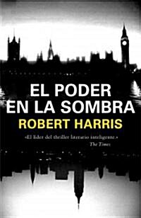 El poder en la sombra / The Ghost (Hardcover, Translation)