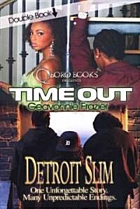 Time Out/Detroit Slim (Mass Market Paperback)