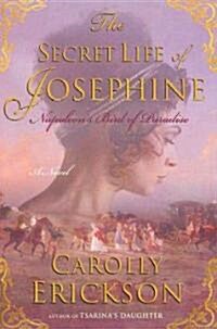 The Secret Life of Josephine: Napoleons Bird of Paradise (Paperback)