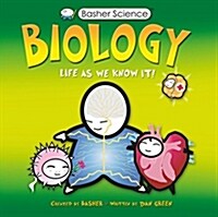 Basher Science: Biology: Life as We Know It [With Poster] (Paperback)