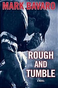 Rough & Tumble (Hardcover)