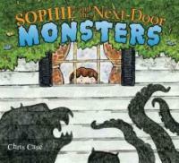 Sophie and the Next-Door Monsters (Library)