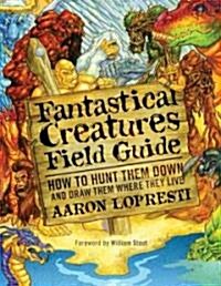Fantastical Creatures Field Guide (Paperback)