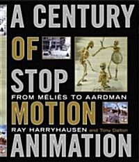 A Century of Stop Motion Animation (Hardcover)