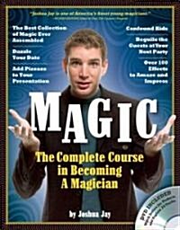 Magic: The Complete Course: How to Perform Over 100 Amazing Effects, with 500 Full-Color How-To Photographs [With DVD] (Paperback)