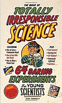 [중고] The Book of Totally Irresponsible Science (Hardcover)