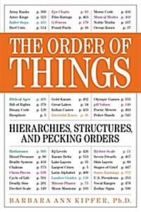 The Order of Things: Hierarchies, Structures, and Pecking Orders (Paperback)