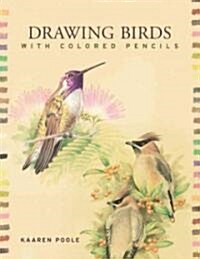 Drawing Birds with Colored Pencils (Paperback)