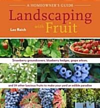 Landscaping With Fruit (Paperback)