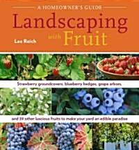 Landscaping with Fruit (Hardcover)