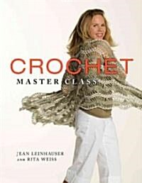 Crochet Master Class (Hardcover)