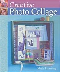 Creative Photo Collage (Paperback)
