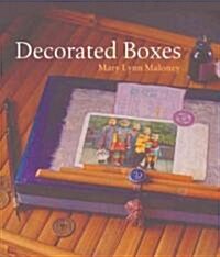Decorated Boxes (Hardcover, 1st)