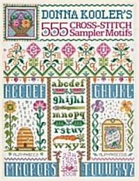 Donna Koolers 555 Cross-Stitch Sampler Motifs (Hardcover)