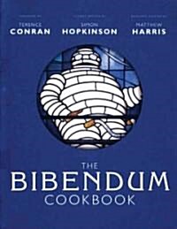 The Bibendum Cookbook (Hardcover)