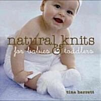 Natural Knits for Babies and Toddlers (Paperback)