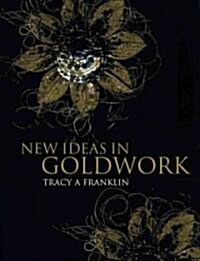 New Ideas in Goldwork (Paperback)