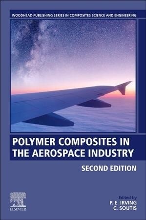 Polymer Composites in the Aerospace Industry (Paperback, 2 ed)