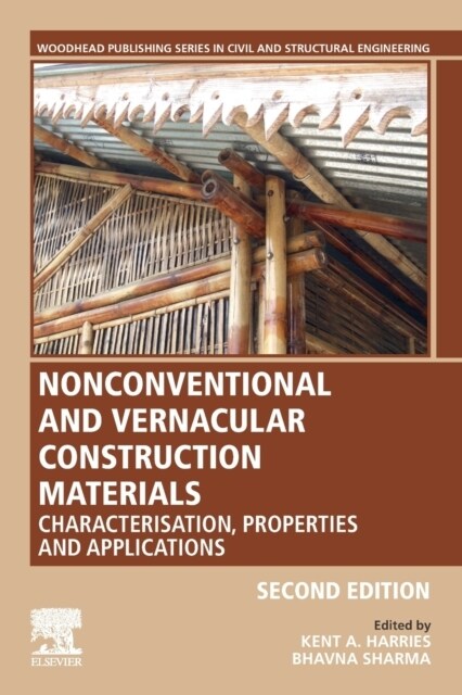 Nonconventional and Vernacular Construction Materials : Characterisation, Properties and Applications (Paperback, 2 ed)