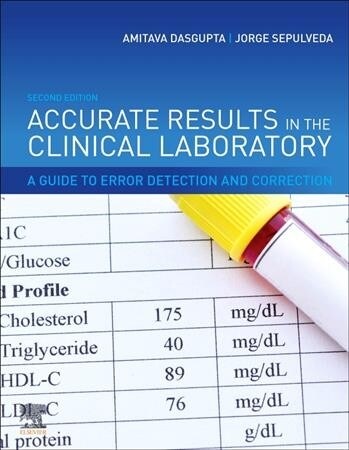 Accurate Results in the Clinical Laboratory: A Guide to Error Detection and Correction (Hardcover, 2)