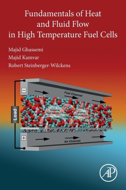 Fundamentals of Heat and Fluid Flow in High Temperature Fuel Cells (Paperback)