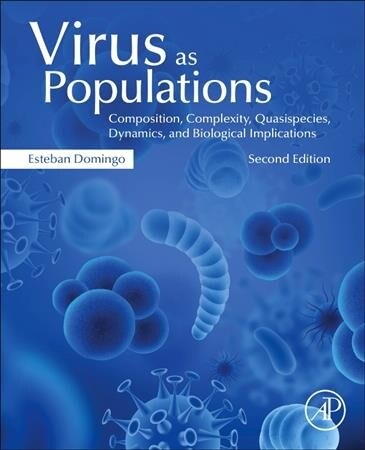 Virus as Populations: Composition, Complexity, Quasispecies, Dynamics, and Biological Implications (Paperback, 2)