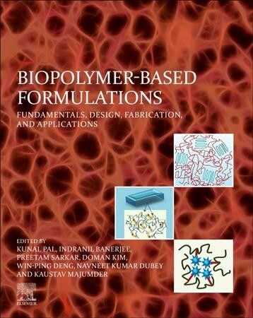Biopolymer-Based Formulations: Biomedical and Food Applications (Paperback)