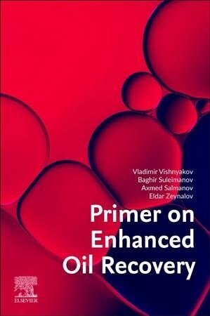 Primer on Enhanced Oil Recovery (Paperback)
