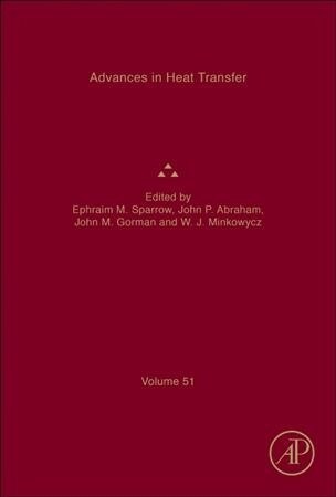 Advances in Heat Transfer: Volume 51 (Hardcover)