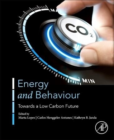 Energy and Behaviour: Towards a Low Carbon Future (Paperback)