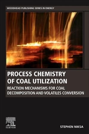 Process Chemistry of Coal Utilization: Impacts of Coal Quality and Operating Conditions (Paperback)