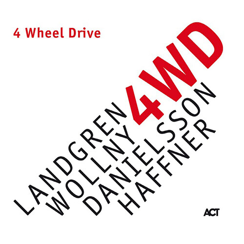[수입] Nils Landgren & Michel Wollny & Lars Danielsson & Wolfgagn Haffner - 4 Wheel Drive [180g LP]