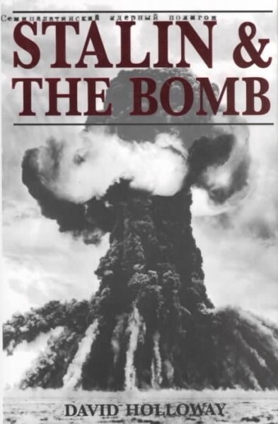 Stalin and the Bomb (Hardcover)
