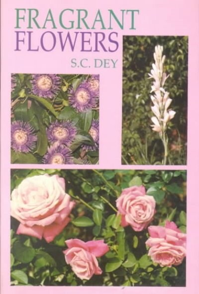 Fragrant Flowers for Homes and Gardens, Trade and Industry (Hardcover)