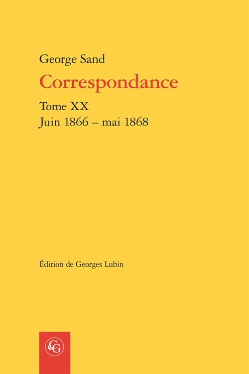 Correspondance, Tome XX: Juin 1866 - Mai 1868 (Paperback)