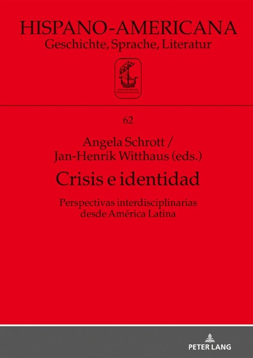 Crisis E Identidad. Perspectivas Interdisciplinarias Desde Am?ica Latina (Hardcover)