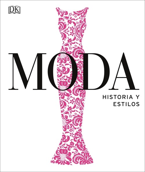 Moda (Fashion): Historia Y Estilos (Hardcover)