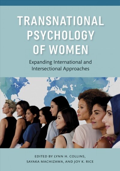Transnational Psychology of Women: Expanding International and Intersectional Approaches (Hardcover)